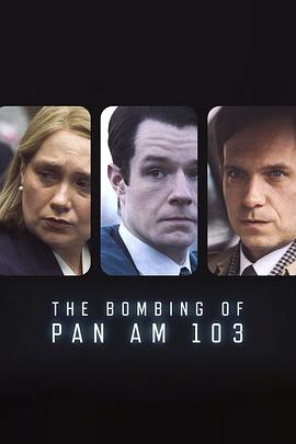 蜜桃TV《泛美航空103航班爆炸案 The Bombing of Pan Am 103》免费在线观看