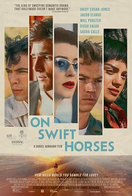 蜜桃TV《快马驰情 On Swift Horses》免费在线观看
