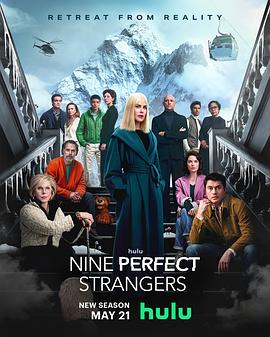 蘑菇视频污《九个完美陌生人 第二季 Nine Perfect Strangers Season 2》免费在线观看